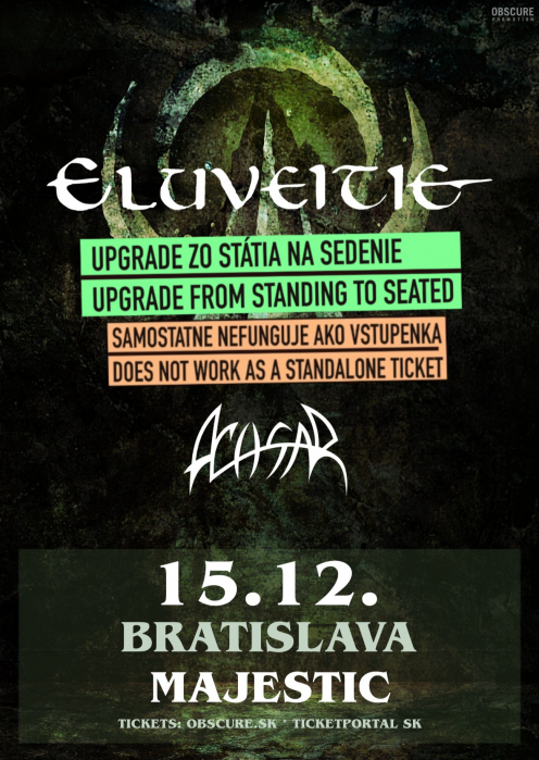 ELUVEITIE, ACHSAR - Bratislava (UPGRADE ZE STÁNÍ NA SEZENÍ)