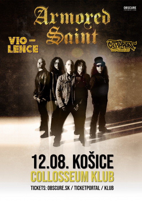 ARMORED SAINT, VIO-LENCE, CUTTHROAT - Košice
