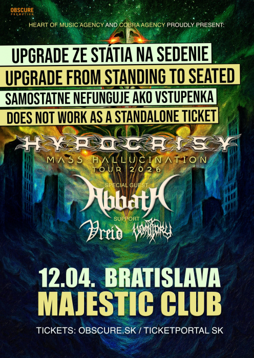 HYPOCRISY, ABBATH, VOMITORY, VREID - Bratislava (UPGRADE ZE STÁNÍ NA SEZENÍ)