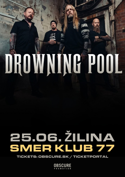 DROWNING POOL - Žilina
