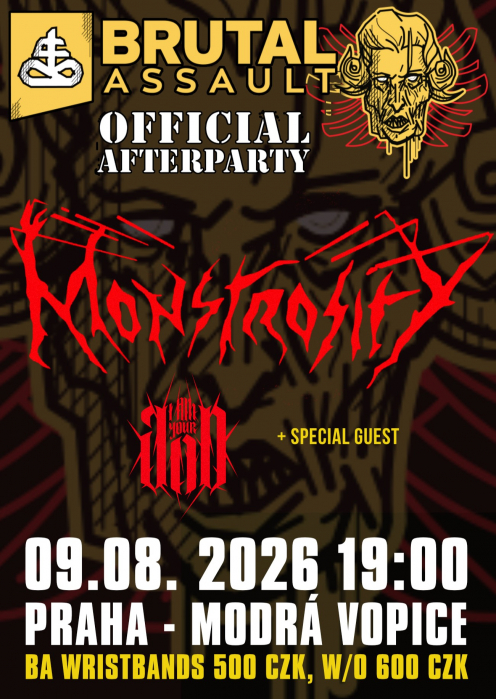 BRUTAL ASSAULT AFTERPARTY: MONSTROSITY, I AM YOUR GOD, + special guest - Praha