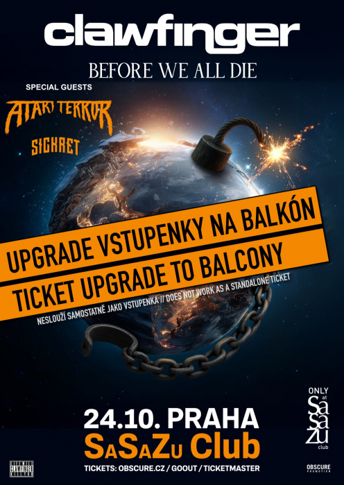 CLAWFINGER, ATARI TERROR, SICKRET - Praha (UPGRADE VSTUPENKY NA BALKÓN)