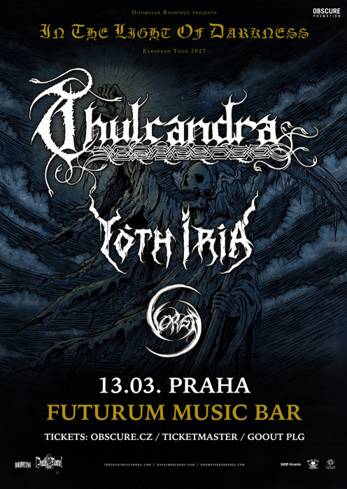 THULCANDRA, YOTH IRIA, VORGA - Praha