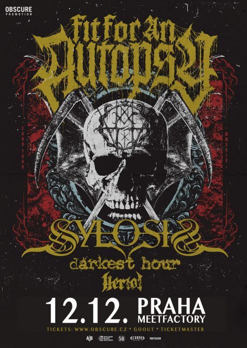 FIT FOR AN AUTOPSY, SYLOSIS, DARKEST HOUR, HERIOT - Praha