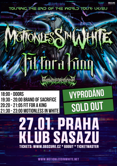 MOTIONLESS IN WHITE, FIT FOR A KING, BRAND OF SACRIFICE - Praha - SOLD OUT / VYPRODÁNO