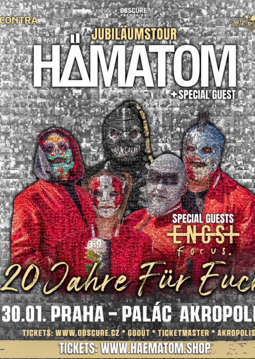 HÄMATOM, ENGST, FOCUS - Praha