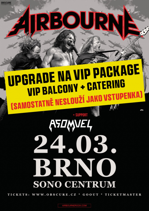 UPGRADE NA VIP PACKAGE - AIRBOURNE, ASOMVEL - Brno