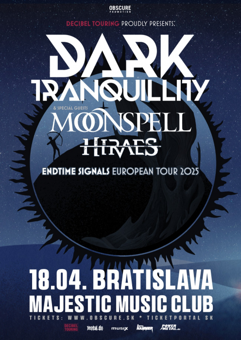 DARK TRANQUILLITY, MOONSPELL, HIRAES - Bratislava