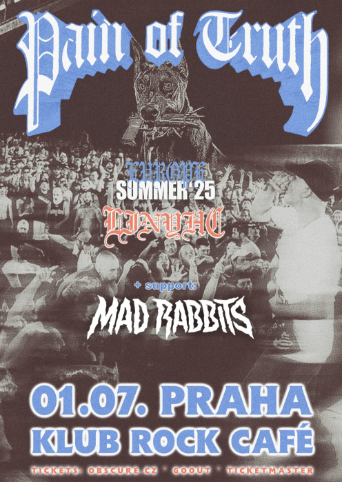 PAIN OF TRUTH, MAD RABBITS - Praha