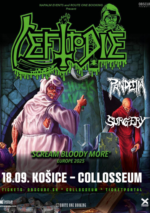 LEFT TO DIE, PANDEMIA, SURGERY - Košice