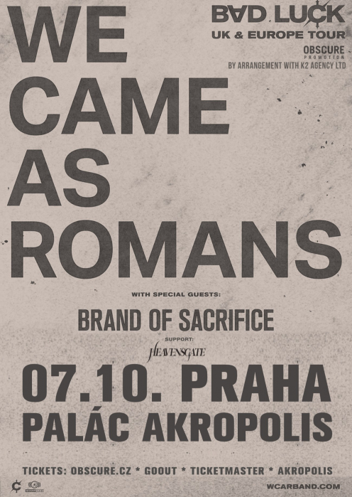 WE CAME AS ROMANS, BRAND OF SACRIFICE, HEAVENSGATE - Praha