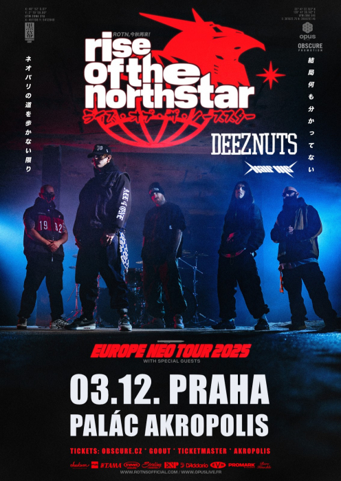 RISE OF THE NORTHSTAR, DEEZ NUTS, HALF ME - Praha