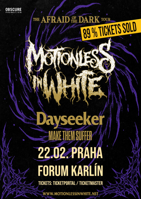MOTIONLESS IN WHITE, DAYSEEKER, MAKE THEM SUFFER - Praha