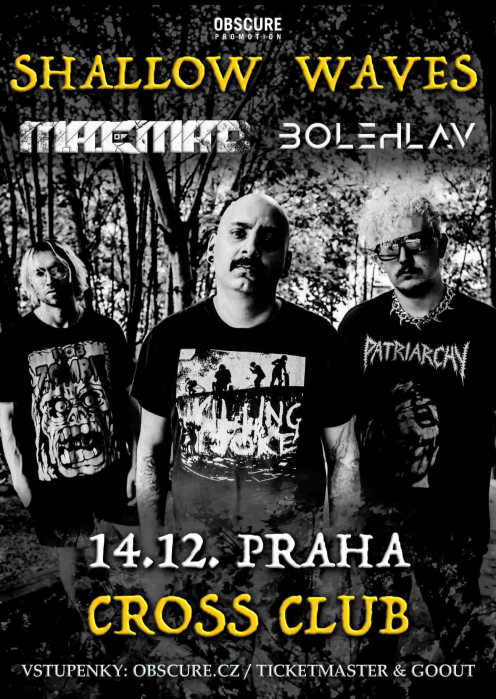 SHALLOW WAVES, MAC OF MAD, BOLEHLAV - Praha