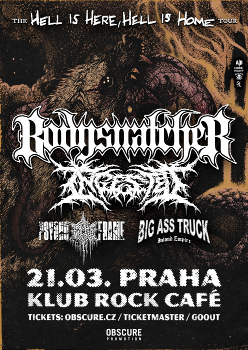 BODYSNATCHER, INGESTED, PSYCHO-FRAME, BIG ASS TRUCK - Praha