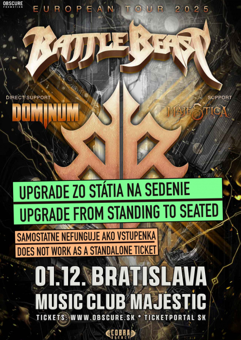 BATTLE BEAST, DOMINUM, MAJESTICA - Bratislava (UPGRADE ZE STÁNÍ NA SEZENÍ)